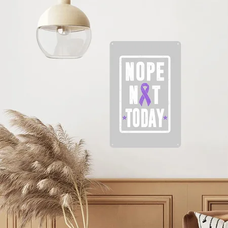Nope Not Today Hodgkin's Lymphoma Cancer Heather Gray Metal Poster Wall Art Decor Sign