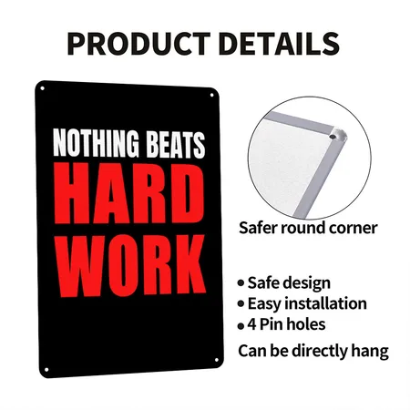 Nothing Beats Hard Work Black Metal Poster Wall Art Decor Sign
