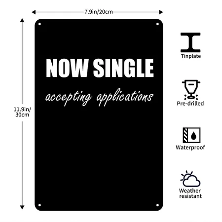 Now Single Accepting Applications Dating Black Metal Poster Wall Art Decor Sign