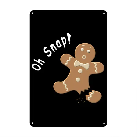 Oh Snap Black Metal Poster Wall Art Decor Sign