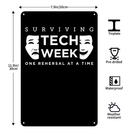 One Rehearsal At A Time Drama Club Tech Week Black Metal Poster Wall Art Decor Sign