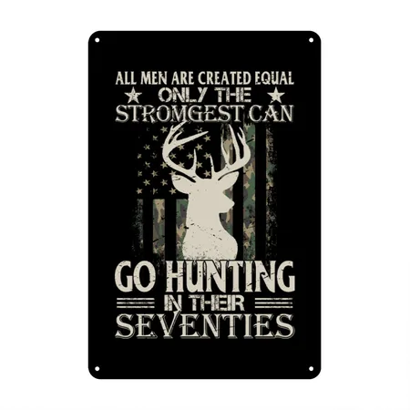 Only The Best Can Still Go Hunting In Their Sevent Black Metal Poster Wall Art Decor Sign