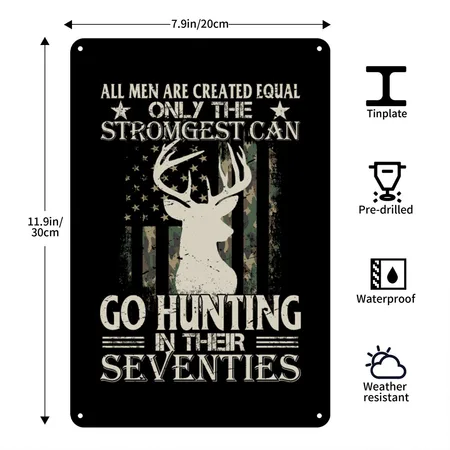 Only The Best Can Still Go Hunting In Their Sevent Black Metal Poster Wall Art Decor Sign