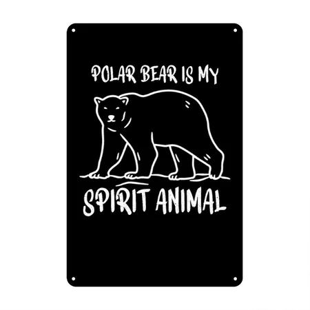 Polar Bear Gift : Polar Bear Is My Spirit Animal Black Metal Poster Wall Art Decor Sign