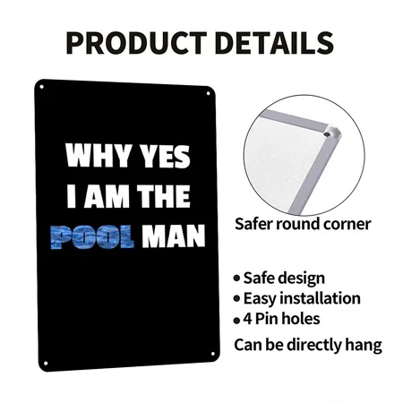 Pool Design For Men I Why Yes I Am The Pool Man Black Metal Poster Wall Art Decor Sign