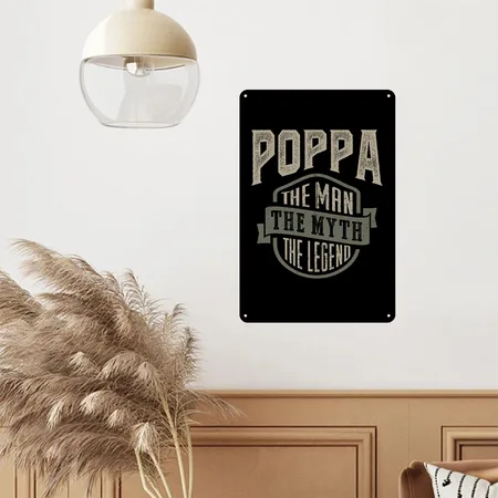 Poppa The Legend Black Metal Poster Wall Art Decor Sign