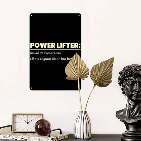 Powerlifter: Like A Regular Lifter, But Better Black/white Metal Poster Wall Art Decor Sign
