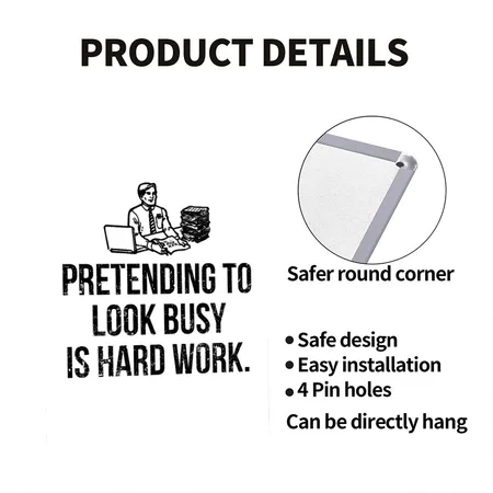 Pretending To Look Busy Is Hard Work Office Humor White Metal Poster Wall Art Decor Sign