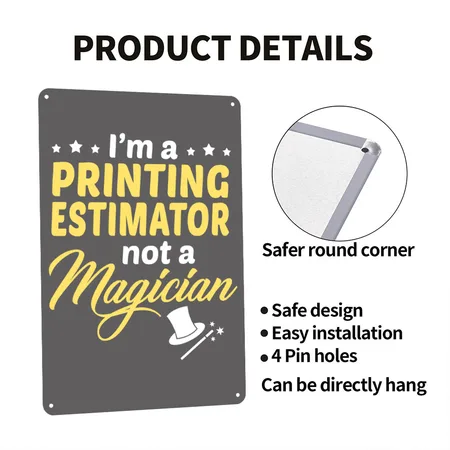Printing Estimator Charcoal Grey Metal Poster Wall Art Decor Sign