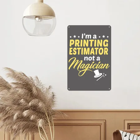 Printing Estimator Charcoal Grey Metal Poster Wall Art Decor Sign