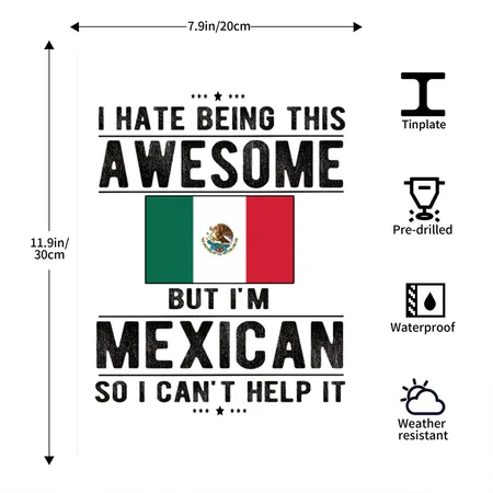 Proud Mexican Flag Mexico Heritage Mexican Roots White Metal Poster Wall Art Decor Sign
