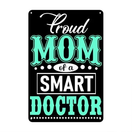 Proud Mom Of A Smart Doctor Black Metal Poster Wall Art Decor Sign