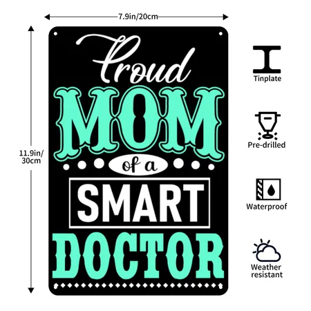 Proud Mom Of A Smart Doctor Black Metal Poster Wall Art Decor Sign