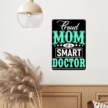 Proud Mom Of A Smart Doctor Black Metal Poster Wall Art Decor Sign