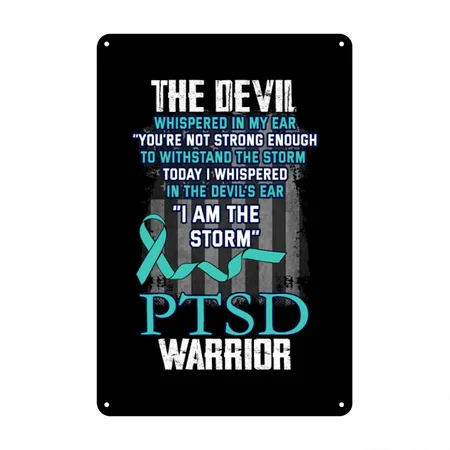 PTSD Awareness Month - PTSD Warrior I Am The Storm Black Metal Poster Wall Art Decor Sign