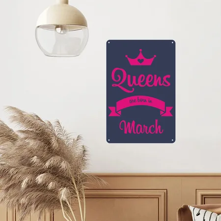 Queens Are Born In March Navy Metal Poster Wall Art Decor Sign
