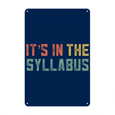 Retro Tenure Professors Its In The Syllabus Tenure Navy Metal Poster Wall Art Decor Sign