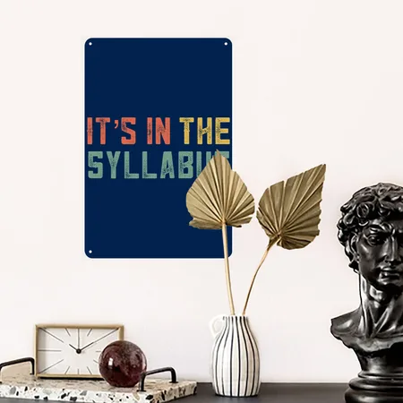 Retro Tenure Professors Its In The Syllabus Tenure Navy Metal Poster Wall Art Decor Sign