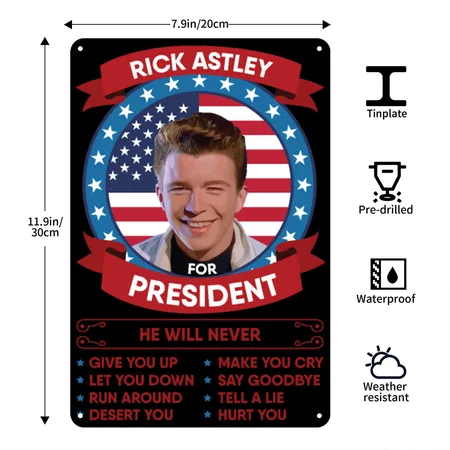 Rick Astley For President Black/white Metal Poster Wall Art Decor Sign