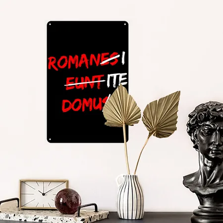 Romanes Eunt Domus Black Metal Poster Wall Art Decor Sign