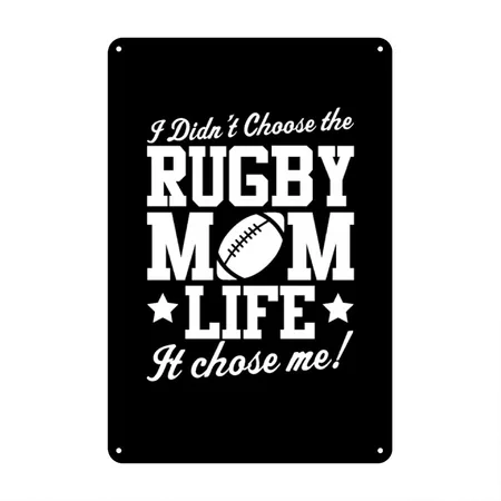 Rugby I Didn't Choose Mom LIFE Black Metal Poster Wall Art Decor Sign