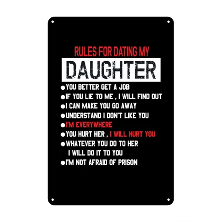 Rules For Dating My Daughter Black/white Metal Poster Wall Art Decor Sign