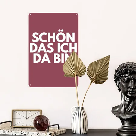 Sch? Das Ich Da Bin Heather Burgundy Metal Poster Wall Art Decor Sign