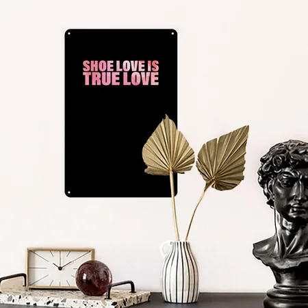 Shoe Love Is True Love Black Metal Poster Wall Art Decor Sign