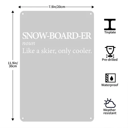 Snowboarder Like A Skier Only Cooler Winter Sports Heather Gray Metal Poster Wall Art Decor Sign