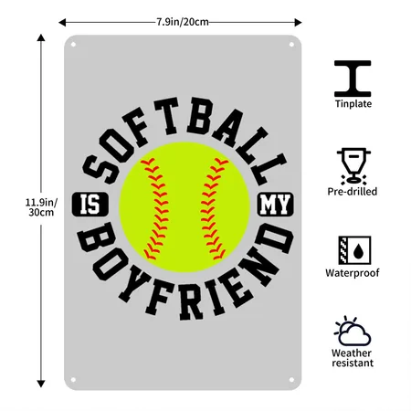 Softball Is My Boyfriend Funny Cool Sports Shirts Heather Gray Metal Poster Wall Art Decor Sign
