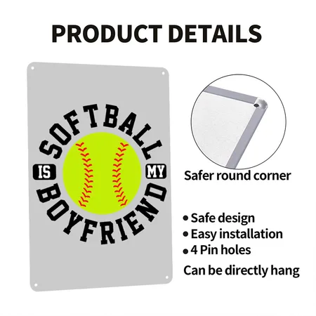 Softball Is My Boyfriend Funny Cool Sports Shirts Heather Gray Metal Poster Wall Art Decor Sign