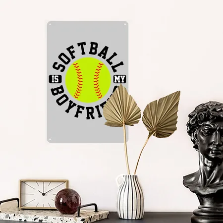 Softball Is My Boyfriend Funny Cool Sports Shirts Heather Gray Metal Poster Wall Art Decor Sign