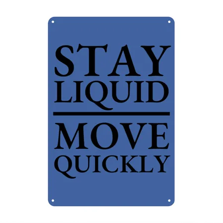 STAY LIQUID MOVE QUICKLY 02 BLACK Royal Blue Metal Poster Wall Art Decor Sign