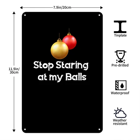 Stop Staring At My Balls Black/white Metal Poster Wall Art Decor Sign
