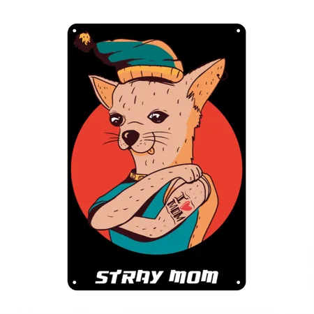 Stray Mom Black/white Metal Poster Wall Art Decor Sign