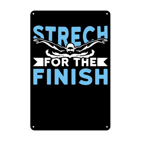 Stretch For The Finish Swimming Swimmer Black Metal Poster Wall Art Decor Sign