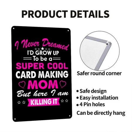 Super Cool Card Making Mom Black Metal Poster Wall Art Decor Sign