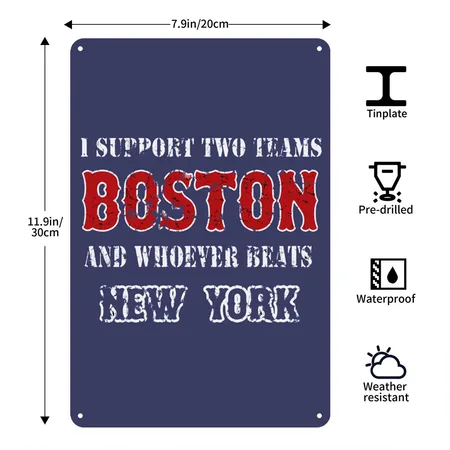 Support Boston And Whoever Beats New York Heather Indigo Metal Poster Wall Art Decor Sign