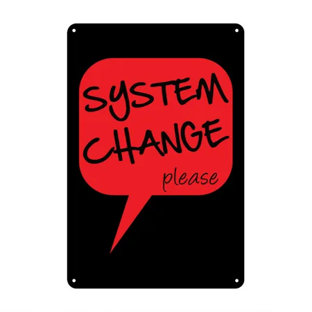 System Change Please Black Metal Poster Wall Art Decor Sign