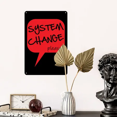 System Change Please Black Metal Poster Wall Art Decor Sign