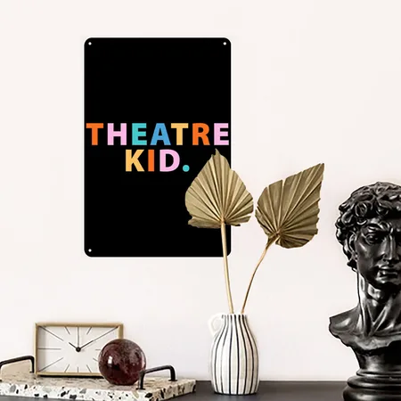 Theatre Kid Merch Shop Black Metal Poster Wall Art Decor Sign