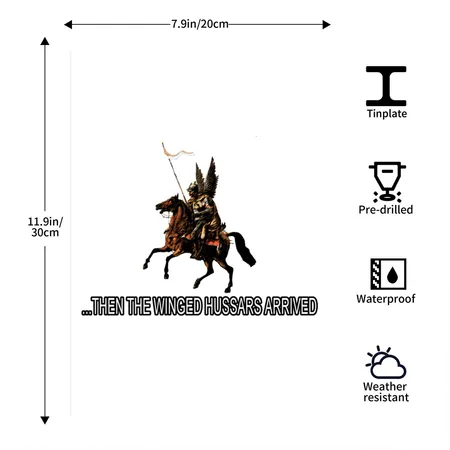 Then The Winged Hussars Arrived White Metal Poster Wall Art Decor Sign