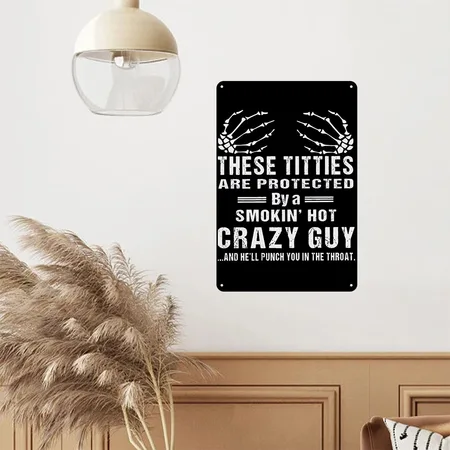 These Titties Are Protected By A Smokin' Hot Guy Black Metal Poster Wall Art Decor Sign