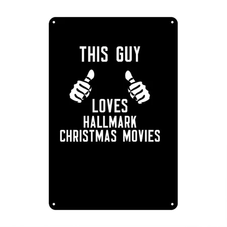 This Guy Loves Hallmark Christmas Movies Black Metal Poster Wall Art Decor Sign