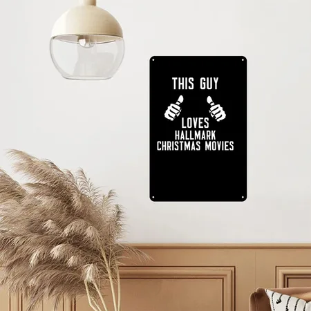 This Guy Loves Hallmark Christmas Movies Black Metal Poster Wall Art Decor Sign