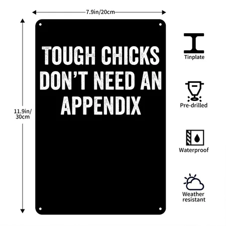 Tough Chicks Don't Need An Appendix Black Metal Poster Wall Art Decor Sign