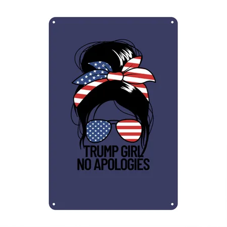 Trump Girl No Apologies Women's Messy Bun Trump 24 Heather Indigo Metal Poster Wall Art Decor Sign