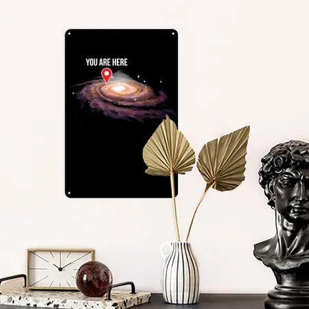 Universe Your Location Funny Gift Black/white Metal Poster Wall Art Decor Sign