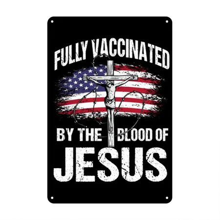 Vaccinated By The Blood Of God Black/white Metal Poster Wall Art Decor Sign