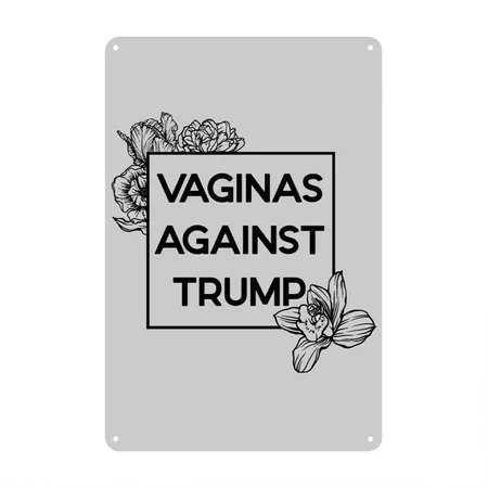Vaginas AGAINST TRUMP (floral) Heather Gray Metal Poster Wall Art Decor Sign